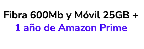 Finetwork fibra de 600mb, 25gb para el movil y un año de amazon prime gratuito