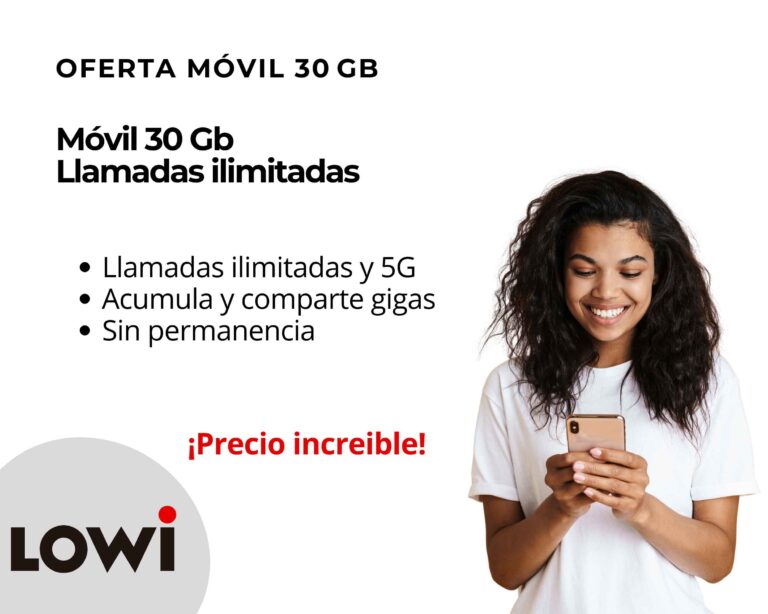 Tarifa móvil más barata de Lowi con 30GB y llamadas ilimitadas.